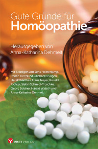 Omslagafbeelding: Gute Gründe für Homöopathie 9783957792112