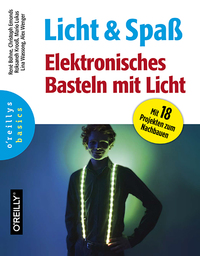 Cover image: Licht und Spaß - Elektronisches Basteln mit Licht 1st edition 9783958750371