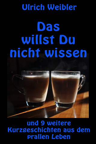 Cover image: Das willst Du nicht wissen 9783959247610