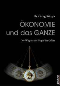Cover image: Ökonomie und das Ganze 1st edition 9783959636919