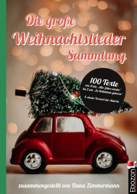 Cover image: Die große Weihnachtslieder Sammlung 1st edition 9783959637695
