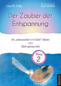 Omslagafbeelding: Der Zauber der Entspannung / Der Zauber der Entspannung (Band 2) 1st edition 9783959637909