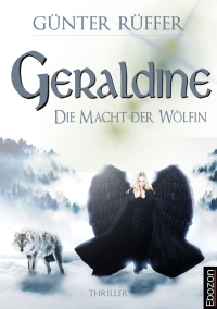 Imagen de portada: Geraldine - Die Macht der Wölfin 1st edition 9783959638203