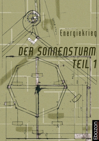 Imagen de portada: Der Sonnensturm Teil 1 Energiekrieg 4th edition 9783959638401