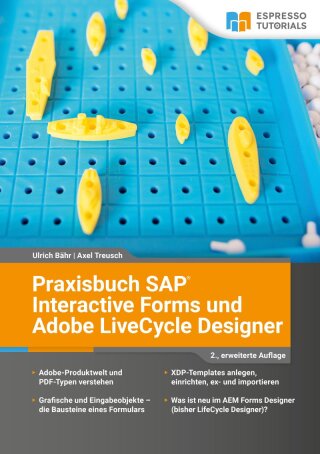 Cover image: Praxisbuch SAP Interactive Forms und Adobe LiveCycle Designer 2nd edition 9783960121350