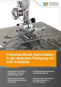 Cover image: Praxishandbuch Stammdaten in der diskreten Fertigung mit SAP S/4HANA 9783960122746