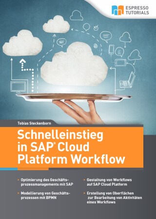 Cover image: Schnelleinstieg in SAP Cloud Platform Workflow 1st edition 9783960123804
