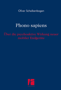 Cover image: Phono sapiens 1st edition 9783968240121