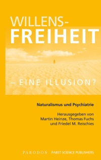 Imagen de portada: Willensfreiheit - eine Illusion? 1st edition 9783938880074