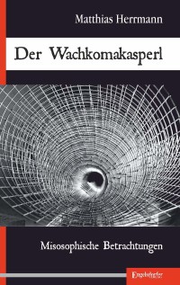 Imagen de portada: Der Wachkomakasperl 9783961459483