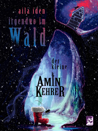 Cover image: Irgendwo im Wald - der kleine Kaminkehrer 9783962180713