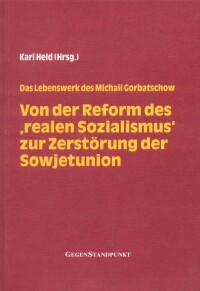 Imagen de portada: Von der Reform des 'realen Sozialismus' zur Zerstörung der Sowjetunion 2nd edition 9783929211009