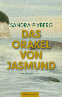 Cover image: Das Orakel von Jasmund 9783963114045