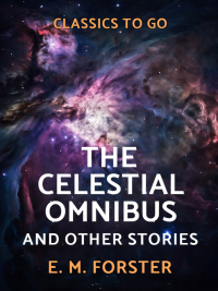 Omslagafbeelding: The Celestial Omnibus and Other Stories 9783965370029