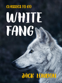 Imagen de portada: White Fang 9783965370173