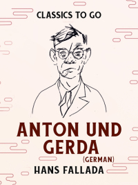 表紙画像: Anton und Gerda (German) 9783965370661