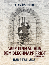 Cover image: Wer einmal aus dem Blechnapf frißt (German) 9783965370760