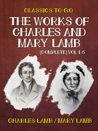 Cover image: The Works of Charles and Mary Lamb (Complete) Vol 1-5 9783965371224