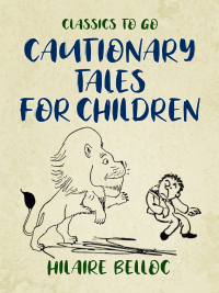 صورة الغلاف: Cautionary Tales for Children 9783965371439