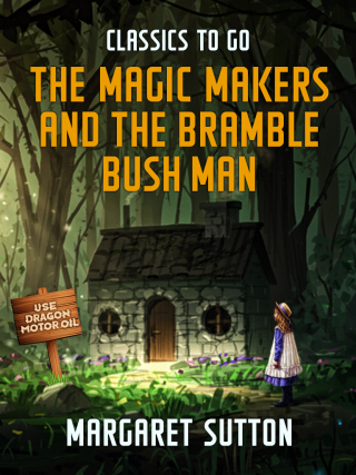 Imagen de portada: The Magic Makers and the Bramble Bush Man 9783965371576