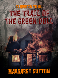 Cover image: The Trail of the Green Doll 9783965371606