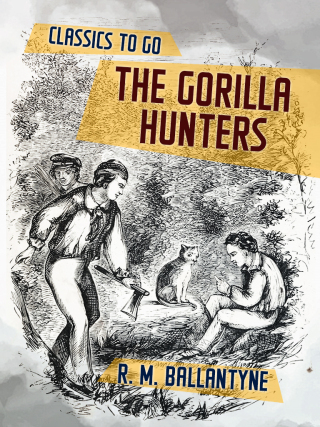 صورة الغلاف: The Gorilla Hunters 9783965371781