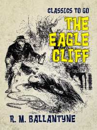 Cover image: The Eagle Cliff 9783965371804