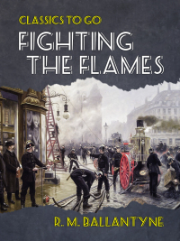 Cover image: Fighting the Flames 9783965371842