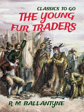 Cover image: The Young Fur Traders 9783965371958