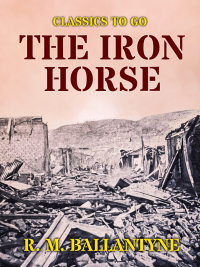 表紙画像: The Iron Horse 9783965372160