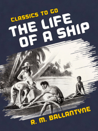 Omslagafbeelding: The Life of a Ship 9783965372191