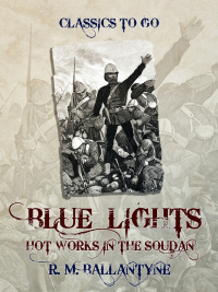 Omslagafbeelding: Blue Lights or Hot Works in the Soudan 9783965372429