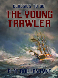 Cover image: The Young Trawler 9783965372573