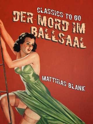 Imagen de portada: Der Mord im Ballsaal 9783965372863