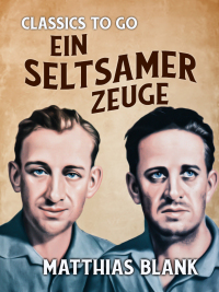 Cover image: Ein seltsamer Zeuge 9783965372870