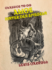 Cover image: Alice hinter den Spiegeln 9783965373112