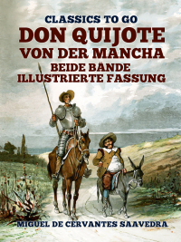 Titelbild: Don Quijote von der Mancha  Beide Bände  Illustrierte Fassung 9783965373136