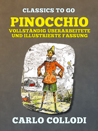 Cover image: Pinocchio  Vollständig überarbeitete und illustrierte Fassung 9783965373198