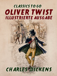 Cover image: Oliver Twist  Illustrierte Ausgabe 9783965373457