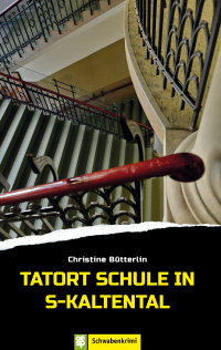 Imagen de portada: Tatort Schule in S-Kaltental 9783965550483