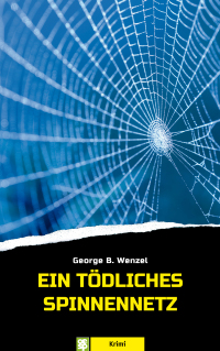 Cover image: Ein tödliches Spinnennetz 9783965550643