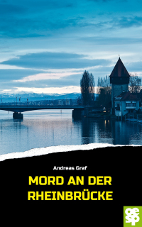 Omslagafbeelding: Mord an der Rheinbrücke 9783965550971