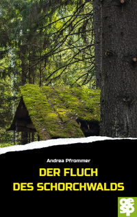 Cover image: Der Fluch des Schorchwalds 9783965551183