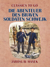 Cover image: Die Abenteuer des braven Soldaten Schwejk 9783968653389