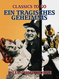 Cover image: Ein tragisches Geheimnis 9783968653464