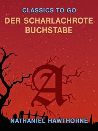 صورة الغلاف: Der scharlachrote Buchstabe 9783968653471