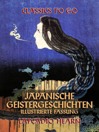 Imagen de portada: Japanische Geistergeschichten - Illustrierte Fassung 9783968653488