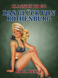 Cover image: Das Glück von Rothenburg 9783968653587