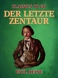 Imagen de portada: Der letzte Zentaur 9783968653624