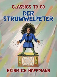 Cover image: Der Struwwelpeter 9783968653907